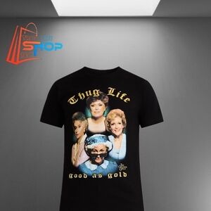 Golden Girls Thug Life T-shirt